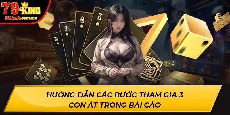 Hướng dẫn các bước tham gia 3 Con Át Trong Bài Cào